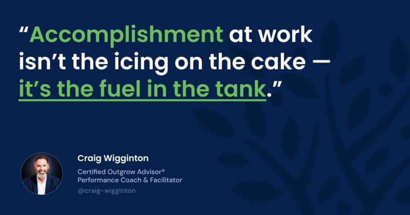 PERMA 6 - Accomplishment at work isn't the icing on the cake